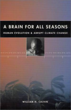 دانلود کتاب A Brain for All Seasons: Human Evolution and Abrupt Climate Change