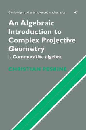 دانلود کتاب An Algebraic Introduction to Complex Projective Geometry: Commutative Algebra