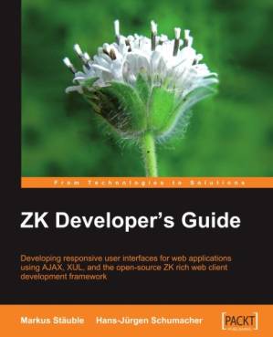 دانلود کتاب ZK Developer’s Guide: Developing responsive user interfaces for web applications using Ajax, XUL, and the open source ZK rich web client development framework