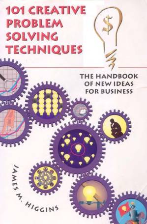 دانلود کتاب 100 Creative Problem Solving Techniques: The Handbook of New Ideas for Business