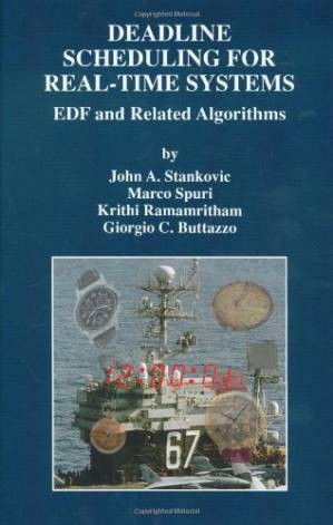 دانلود کتاب Deadline Scheduling for Real-Time Systems – EDF and Related Algorithms (The Springer International Series in Engineering and Computer Science)