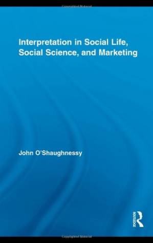 دانلود کتاب Interpretation in Social Life, Social Science, and Marketing