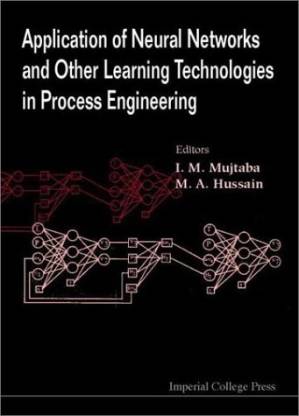 دانلود کتاب Application of Neural Networks and Other Learning Technologies in Process Engineering