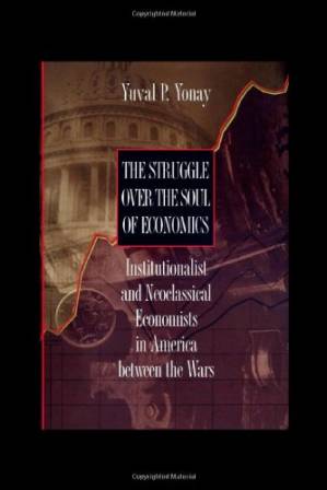 دانلود کتاب The Struggle over the Soul of Economics
