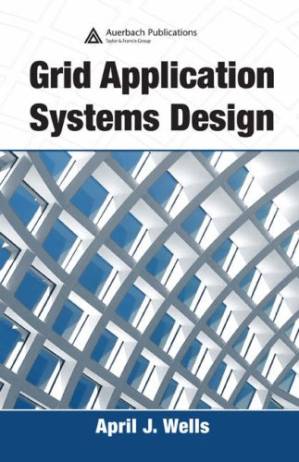 دانلود کتاب Grid Application Systems Design