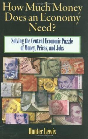 دانلود کتاب How Much Money Does an Economy Need?: Solving the Central Economic Puzzle of Money,Prices, and Jobs