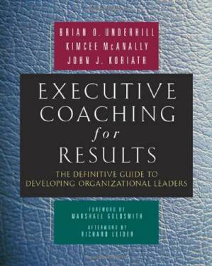 دانلود کتاب Executive Coaching for Results: The Definitive Guide to Developing Organizational Leaders