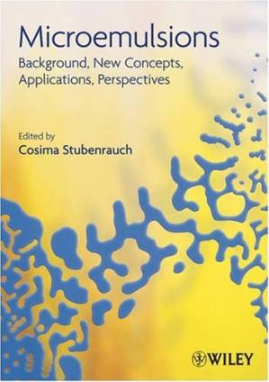 دانلود کتاب Microemulsions: Background, New Concepts, Applications, Perspectives
