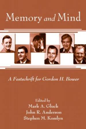 دانلود کتاب Memory and Mind: A Festschrift for Gordon H. Bower
