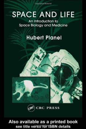 دانلود کتاب Space and Life: An Introduction to Space Biology and Medicine