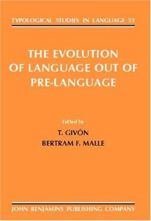 دانلود کتاب The Evolution of Language out of Pre-language