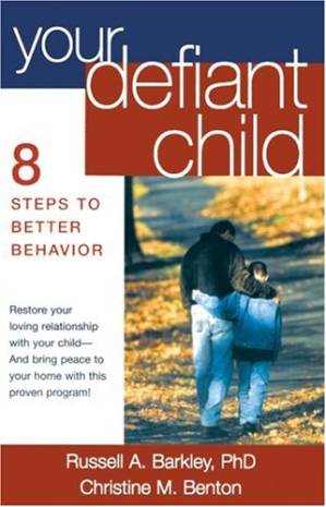 دانلود کتاب Your Defiant Child: 8 Steps to Better Behavior