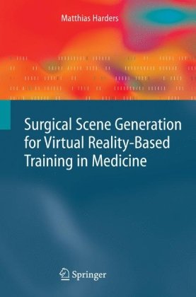 دانلود کتاب Surgical Scene Generation for Virtual Reality-Based Training in Medicine