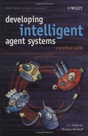 دانلود کتاب Developing Intelligent Agent Systems: A Practical Guide
