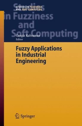 دانلود کتاب Fuzzy Applications in Industrial Engineering