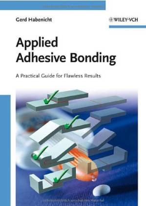 دانلود کتاب Applied Adhesive Bonding: A Practical Guide for Flawless Results