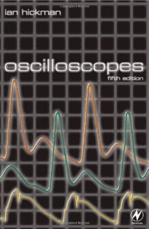 دانلود کتاب Oscilloscopes. How to use them, how they work