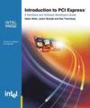 دانلود کتاب Introduction to PCI Express: A Hardware and Software Developer’s Guide