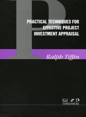 دانلود کتاب Practical Techniques for Effective Project Investment Appraisal
