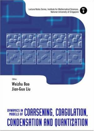دانلود کتاب Dynamics in Models of Coarsening, Coagulation, Condensation and Quantization