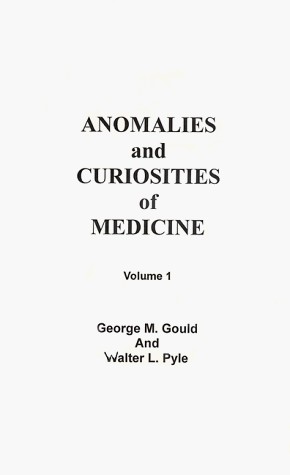 دانلود کتاب Anomalies And Curiosities Of Medicine