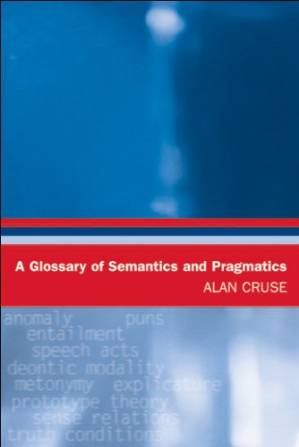دانلود کتاب A Glossary of Semantics and Pragmatics (Glossaries in Linguistics)