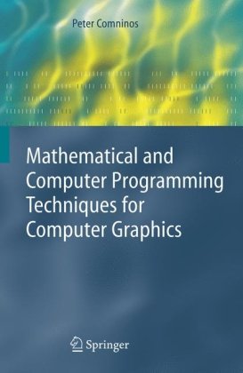 دانلود کتاب Mathematical and Computer Programming Techniques for Computer Graphics