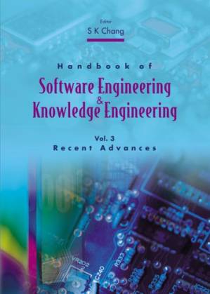 دانلود کتاب Handbook of Software Engineering and Knowledge Engineering: Recent Advances