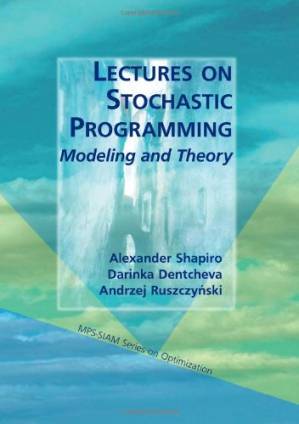 دانلود کتاب Lectures on Stochastic Programming: Modeling and Theory
