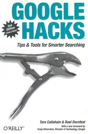 دانلود کتاب Google Hacks: Tips & Tools for Smarter Searching