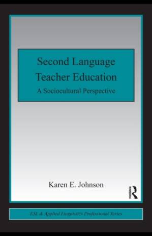 دانلود کتاب Second Language Teacher Education: A Sociocultural Perspective