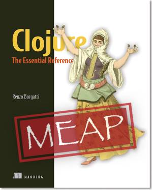 دانلود کتاب Clojure: The Essential Reference MEAP V30