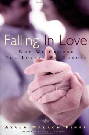دانلود کتاب Falling in Love: Why We Choose the Lovers We Choose