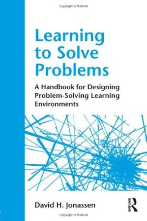 دانلود کتاب Learning to Solve Problems: A Handbook for Designing Problem-Solving Learning Environments