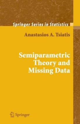 دانلود کتاب Semiparametric Theory and Missing Data