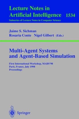 دانلود کتاب Multi-Agent Systems and Agent-Based Simulation: First International Workshop, MABS ’98, Paris, France, July 4-6, 1998. Proceedings