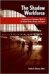 دانلود کتاب The Shadow Workforce: Perspectives on Contingent Work in the United States, Japan, and Europe