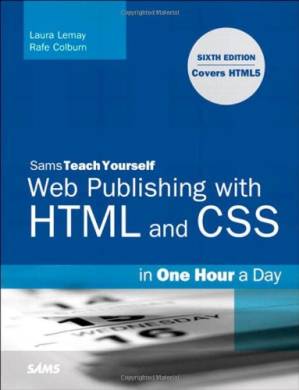 دانلود کتاب Sams Teach Yourself Web Publishing with HTML and CSS in One Hour a Day – Includes New HTML5 Coverage