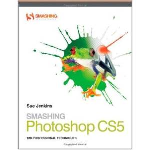 دانلود کتاب Smashing Photoshop CS5: 100 Professional Techniques (Smashing Magazine Book Series)