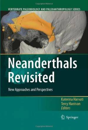 دانلود کتاب Neanderthals Revisited: New Approaches and Perspectives