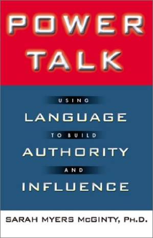 دانلود کتاب Power Talk: Using Language to Build Authority and Influence