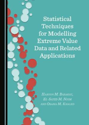دانلود کتاب Statistical Techniques for Modelling Extreme Value Data and Related Applications