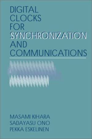 دانلود کتاب Digital Clocks for Synchronization and Communications