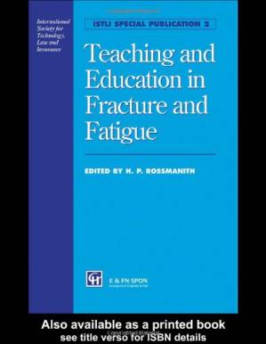 دانلود کتاب Teaching and Education in Fracture and Fatigue