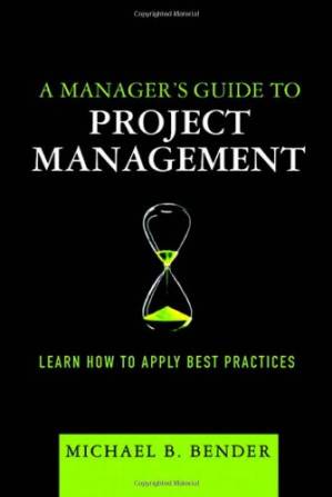 دانلود کتاب A Manager’s Guide to Project Management: Learn How to Apply Best Practices