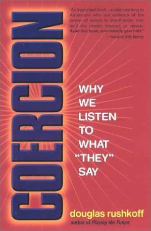 دانلود کتاب Coercion: Why We Listen to What “They” Say