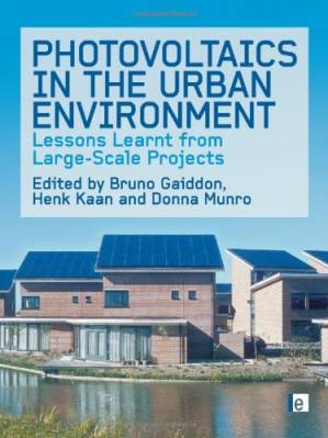 دانلود کتاب Photovoltaics in the Urban Environment: Lessons Learnt from Large Scale Projects