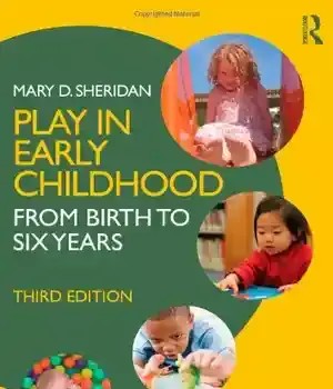 دانلود کتاب Play in Early Childhood: From Birth to Six Years, 3rd Edition