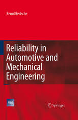 دانلود کتاب Reliability in Automotive and Mechanical Engineering: Determination of Component and System Reliability