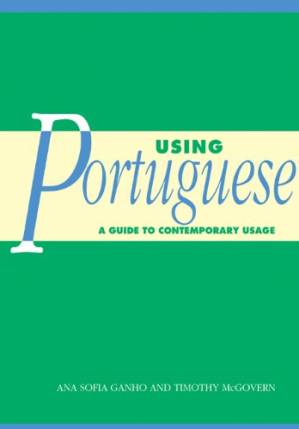 دانلود کتاب Using Portuguese: A Guide to Contemporary Usage